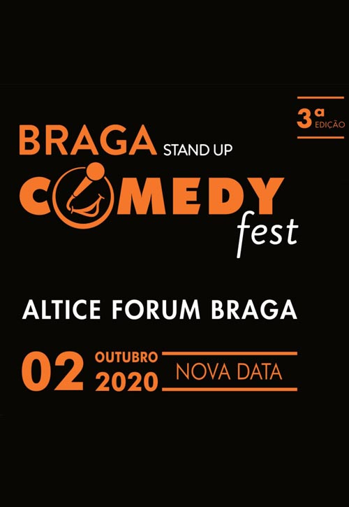 3ª EDIÇÃO - Braga Comedy Fest